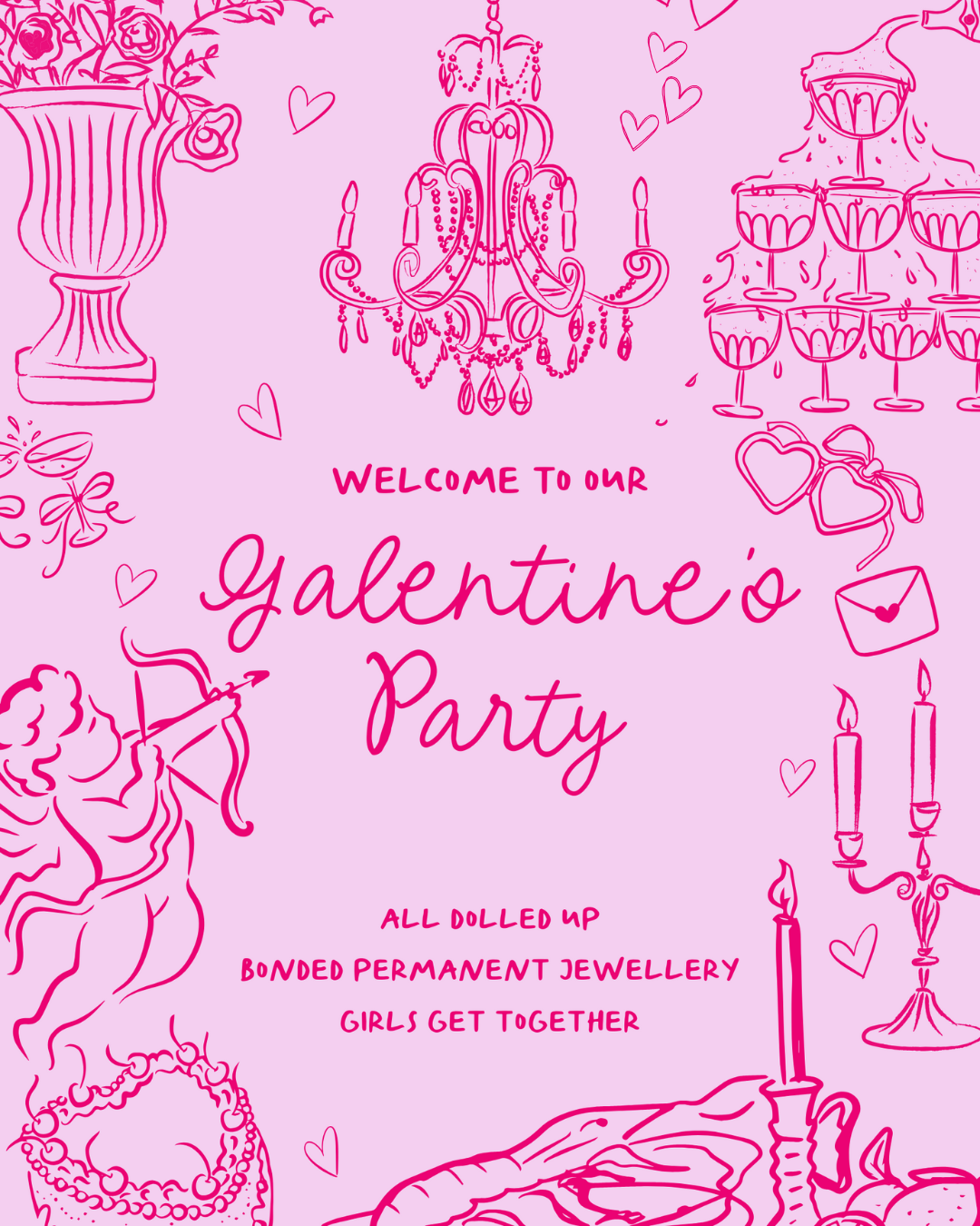 Galentines - 16th February